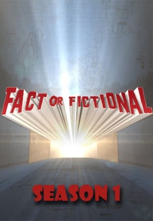 Fact Or Fictional 1. évad (2013-03-01) poszter