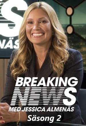 Breaking News med Jessica Almenäs 2. évad (2019-01-22) poszter