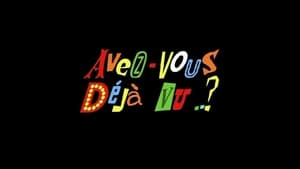 Avez-vous déjà vu..? kép