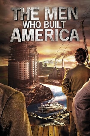 The Men Who Built America 1. évad (2012-10-16) poszter