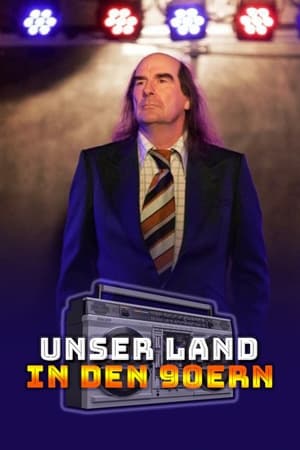 Unser Land in den 90ern 1. évad (2019-08-08) poszter