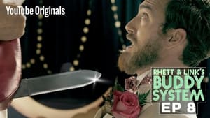 Rhett & Link's Buddy System 1. évad Ep.8 8. epizód