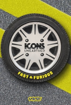 Icons Unearthed: Fast & Furious poszter