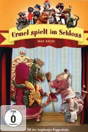 Augsburger Puppenkiste - Urmel spielt im Schloss poszter