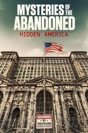 Mysteries of the Abandoned: Hidden America poszter