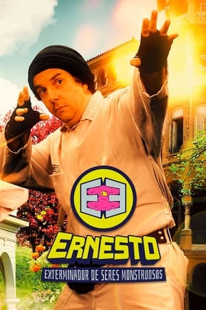 Ernesto, O Exterminador de Seres Monstruosos (e Outras Porcarias) poszter