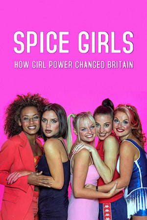 Spice Girls: How Girl Power Changed Britain