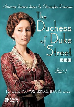 The Duchess of Duke Street 2. évad (1977-09-03) poszter