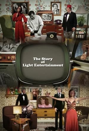 The Story of Light Entertainment