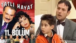 Tatlı Hayat 1. évad Ep.11 11. epizód