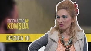 Dobro jutro, komšija 1. évad Ep.10 10. epizód