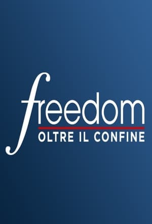 Freedom - Oltre il confine 1. évad (2018-12-20) poszter