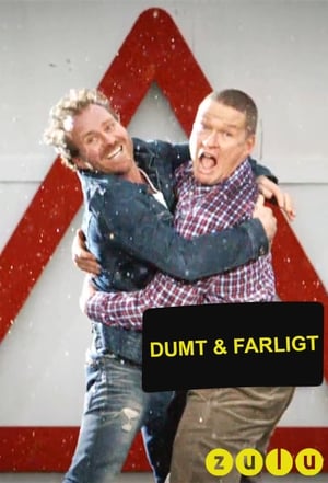 Dumt og farligt poszter