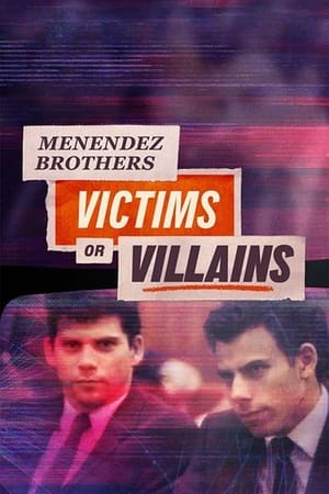 Menendez Brothers: Victims or Villains poszter