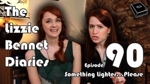 The Lizzie Bennet Diaries 1. évad Ep.90 90. epizód