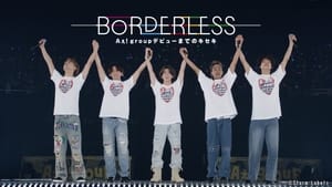 BORDERLESS　Aぇ! group デビューまでのキセキ kép