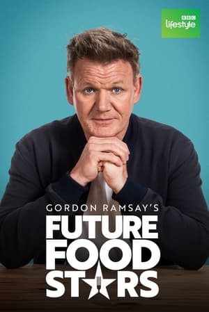 Gordon Ramsay's Future Food Stars poszter