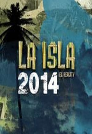 La Isla: El Reality 3. évad (2014-07-14) poszter