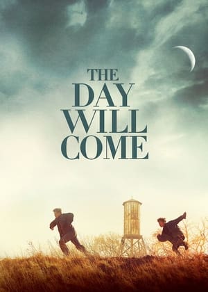 The Day Will Come 1. évad (2017-03-05) poszter