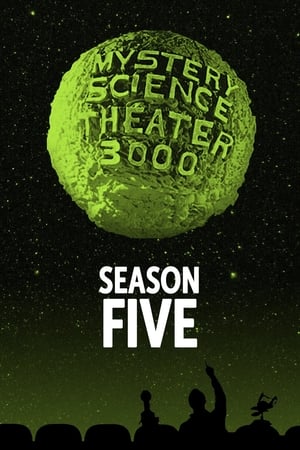 Mystery Science Theater 3000 5. évad (1993-07-24) poszter