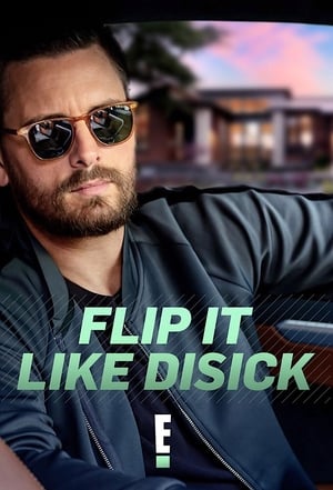 Flip It Like Disick 1. évad (2019-08-04) poszter