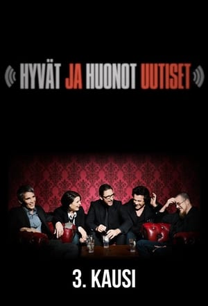 Hyvät ja huonot uutiset 3. évad (2013-03-06) poszter