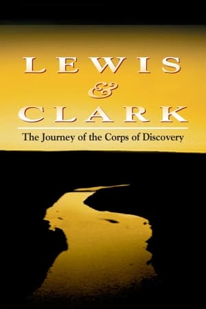 Lewis & Clark - The Journey of the Corps of Discovery poszter