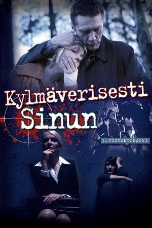 Kylmäverisesti sinun 3. évad (2005-09-27) poszter