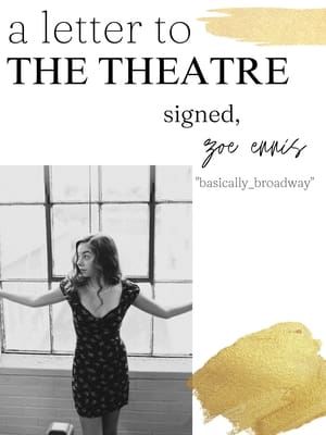 A Letter to the Theatre Signed, Basically_Broadway