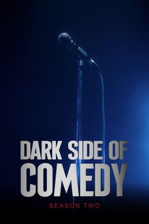 Dark Side of Comedy 2. évad (2023-10-17) poszter