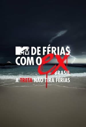 De Férias com o Ex Brasil: A Treta não Tira Férias 1. évad (2018-05-17) poszter