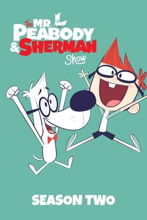 Mr. Peabody és Sherman show 2. évad (2016-03-18) poszter