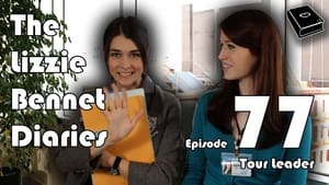 The Lizzie Bennet Diaries 1. évad Ep.77 77. epizód