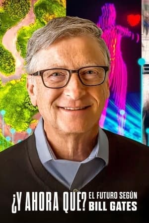 Bill Gates: Mit tartogat számunkra a jövő? poszter