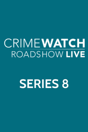 Crimewatch Live 8. évad (2016-06-06) poszter