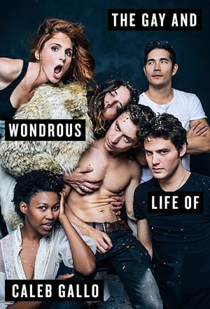 The Gay and Wondrous Life of Caleb Gallo 1. évad (2016-01-04) poszter