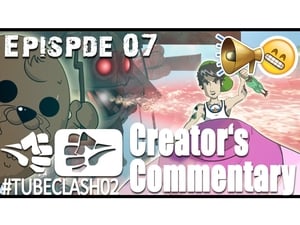 #TubeClash Creator's Commentary 3. évad Ep.8 8. epizód