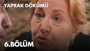 Yaprak Dökümü 1. évad Ep.6 6. epizód