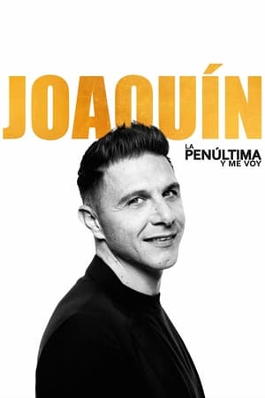 Joaquín, la penúltima y me voy 1. évad (2023-02-02) poszter