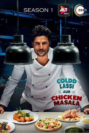 Coldd Lassi Aur Chicken Masala 1. évad (2019-09-03) poszter