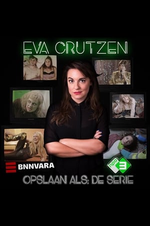 Eva Crutzen: Opslaan Als 1. évad (2020-03-15) poszter