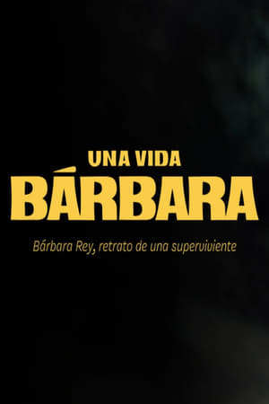 Una vida Bárbara 1. évad (2023-04-12) poszter