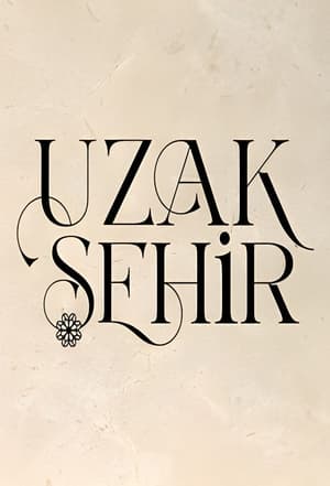 Uzak Şehir poszter