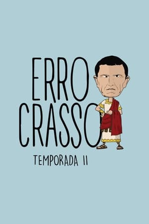 Erro Crasso 2. évad (2017-10-02) poszter