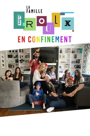 La famille Groulx Speciális epizódok (2020-05-04) poszter