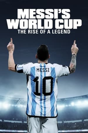 Messi's World Cup: The Rise of a Legend poszter