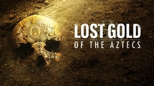 Lost Gold of the Aztecs kép