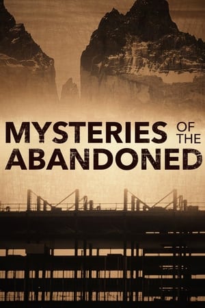 Mysteries of the Abandoned 2. évad (2018-03-20) poszter