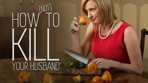 How (Not) to Kill Your Husband kép