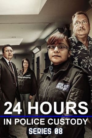 24 Hours in Police Custody 8. évad (2019-03-11) poszter